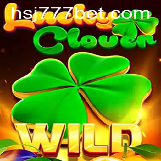 LuckyClover: Descubra o Encanto e as Regras deste Novo Jogo de Azar com sj777bet